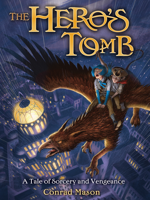 Title details for The Hero's Tomb by Conrad Mason - Available
